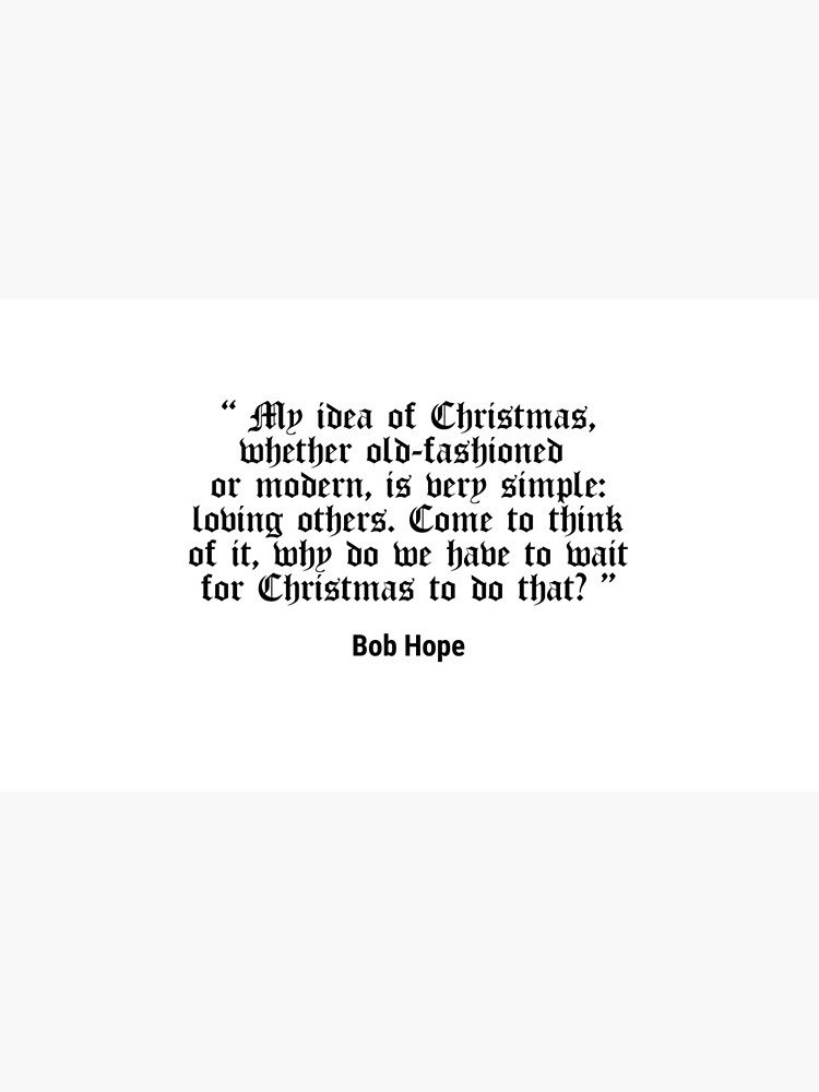 Bob Hope quote by travelpicspro