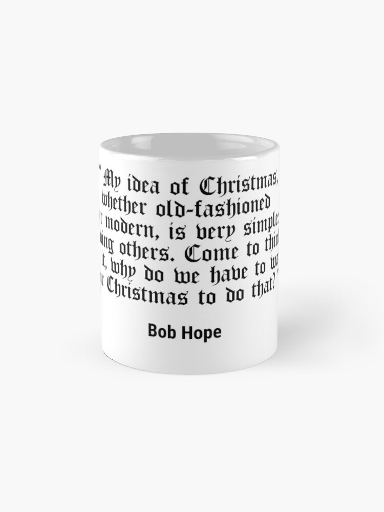Alternate view of Bob Hope quote Mug