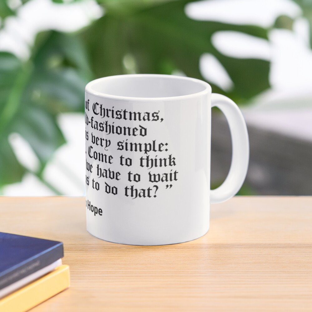 Bob Hope quote Mug