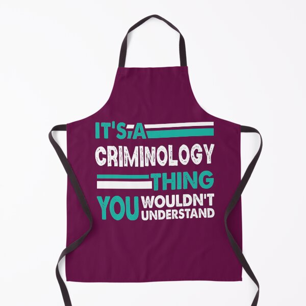 Item preview, It's a Criminology Thing You Wouldn't Understand designed and sold by PrintBrint.