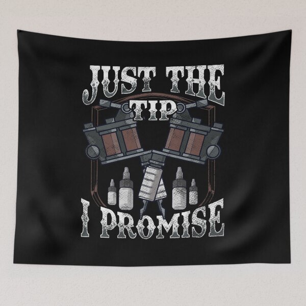 Item preview, Just The Tip I Promise Tattoo Artist Inked Pun designed and sold by perfectpresents.