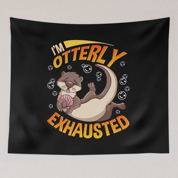 Item preview, Funny I'm Otterly Exhausted Sea Otter Pun designed and sold by perfectpresents.