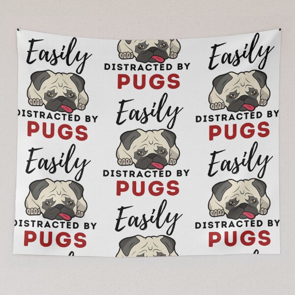 Item preview, Easily distracted by pugs Funny pug dog designed and sold by OneTimeEngineer.