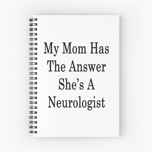 Item preview, My Mom Has The Answer She's A Neurologist  designed and sold by supernova23.