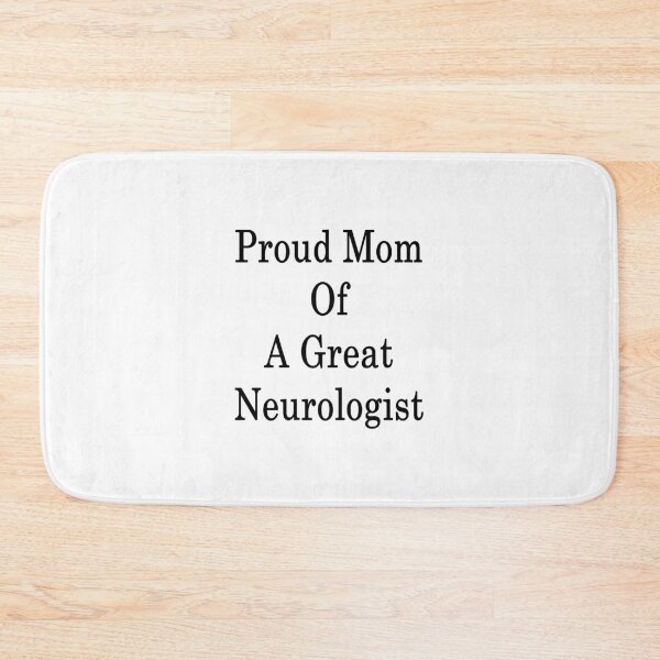 Item preview, Proud Mom Of A Great Neurologist  designed and sold by supernova23.