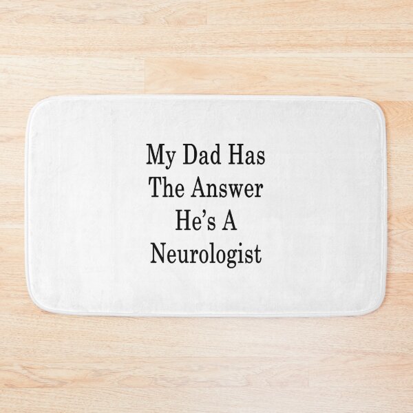 Item preview, My Dad Has The Answer He's A Neurologist  designed and sold by supernova23.