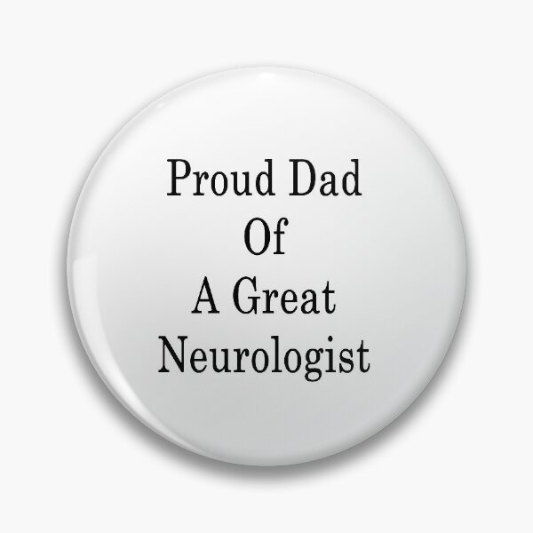 Item preview, Proud Dad Of A Great Neurologist  designed and sold by supernova23.