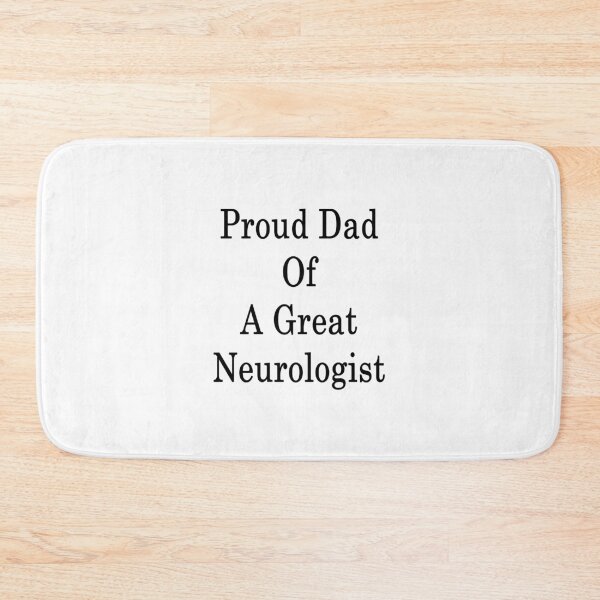 Item preview, Proud Dad Of A Great Neurologist  designed and sold by supernova23.