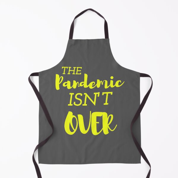 Item preview, THE PANDEMIC ISN'T OVER designed and sold by petrichor-store.