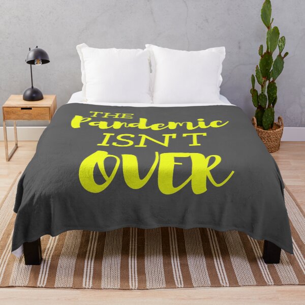 Item preview, THE PANDEMIC ISN'T OVER designed and sold by petrichor-store.