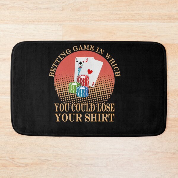Item preview, Betting Game In Which You Could Lose Your Shirt designed and sold by Mirnamar.