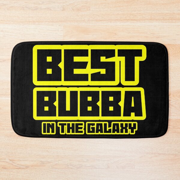 Item preview, Best Bubba In The Galaxy Gift Design designed and sold by designsnmore.