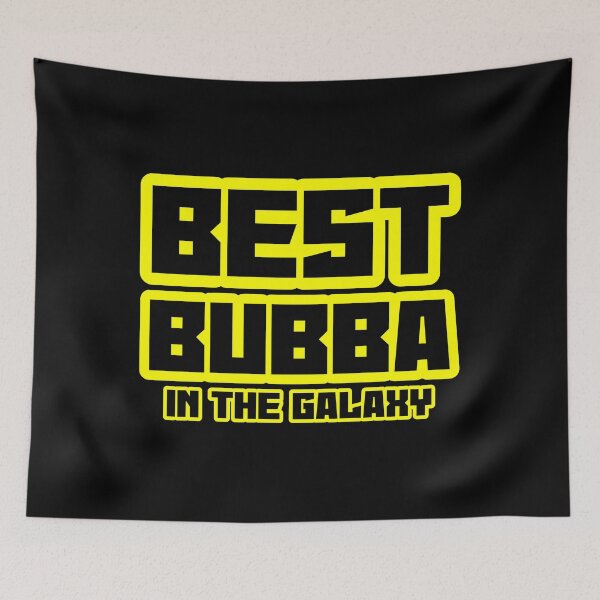 Item preview, Best Bubba In The Galaxy Gift Design designed and sold by designsnmore.