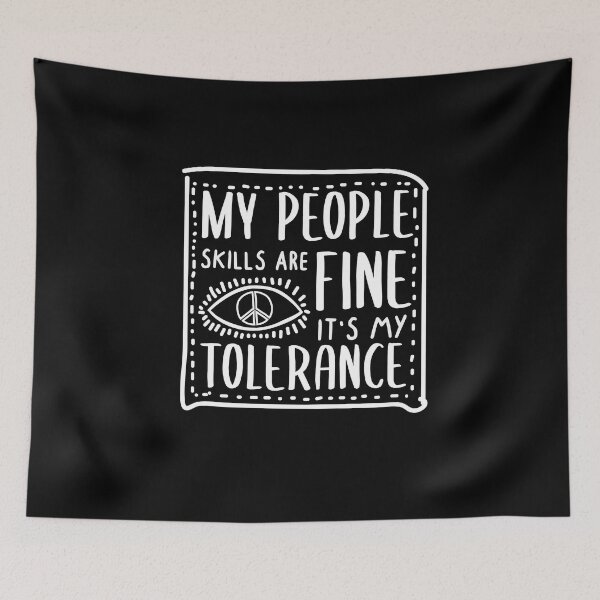 Item preview, My People Skills Are Fine It S My Tolerance Funny Gift  designed and sold by pedrored369.