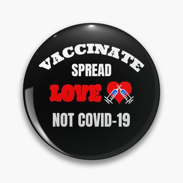 Item preview, Vaccinate Spread Love Not COVID-19 (Dark Background) designed and sold by pbstylesetters.