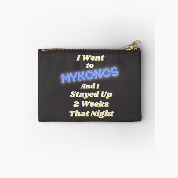 Item preview, I Went To Mykonos Funny Quote designed and sold by wholigans.