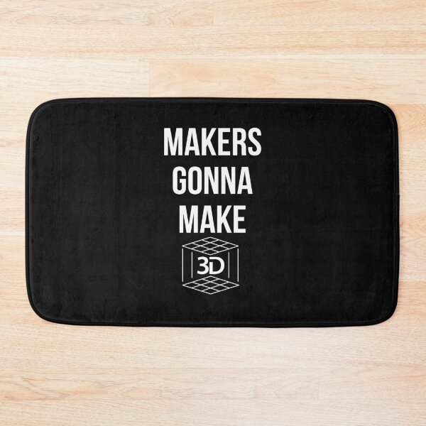 Item preview,  3D PRINTING MAKERS GONNA MAKE designed and sold by MelfDesings.