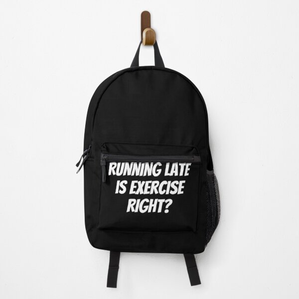 Item preview, Running Late Is Exercise Right? designed and sold by PrintexDesigns.