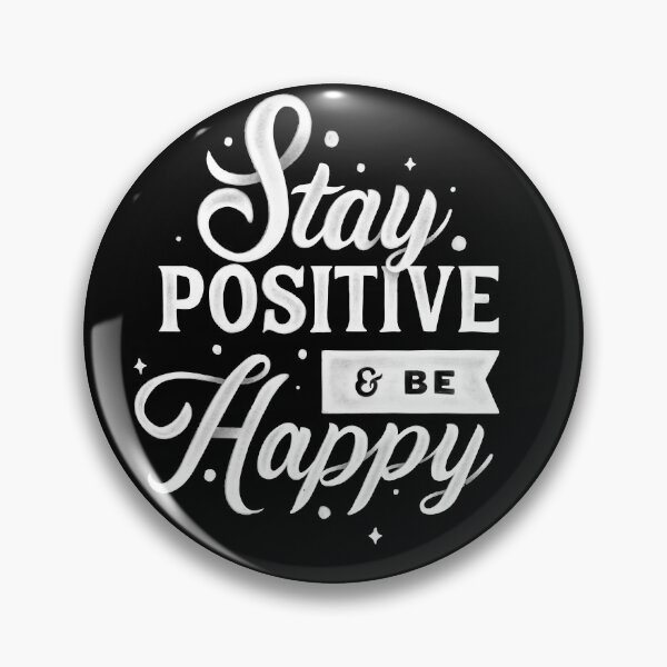 Item preview, Stay Positive Be Happy designed and sold by SECRET STORE.
