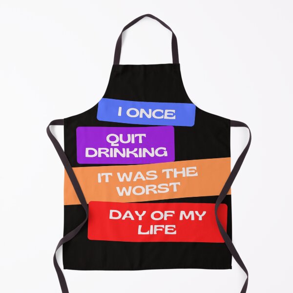 Item preview, I Once Quit Drinking Funny Quote designed and sold by wholigans.