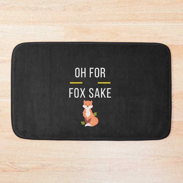 Item preview, Oh For Fox Sake  designed and sold by UsaHappyArt.