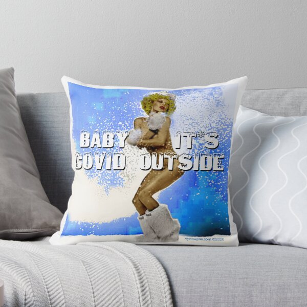 Baby It's Covid Outside Throw Pillow
