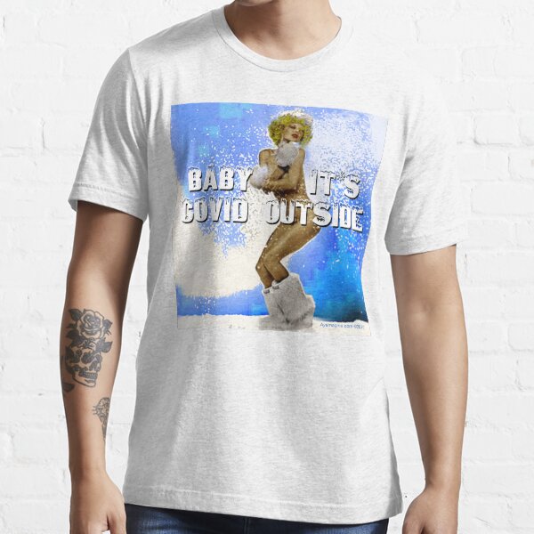 Baby It's Covid Outside Essential T-Shirt