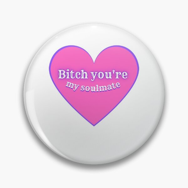 Item preview, Maddy in Euphoria "Bitch you're my soulmate" quote  designed and sold by Mathildelee.