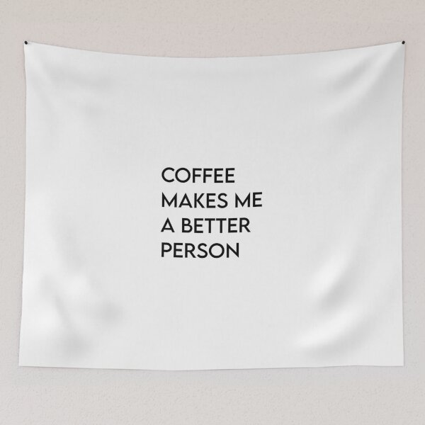 Item preview, Coffee makes me a better person designed and sold by Doctor Michaela.