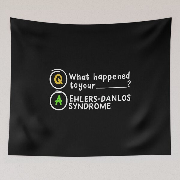 Item preview, Ehlers Danlos Syndrom Perfect Gift For EDS Awareness design designed and sold by AYDreamers.