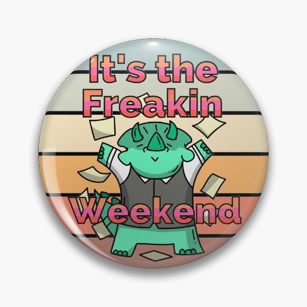 Item preview, Its The Freakin Weekend - Cute Dino designed and sold by StephenMollie.