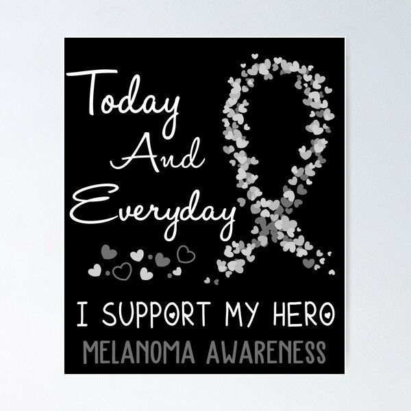 Item preview, Today and Everyday I Support My Hero Melanoma Awareness designed and sold by ArangoaStore.