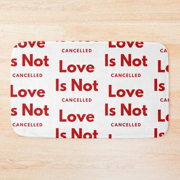 Item preview, Love Is Not Cancelled designed and sold by WorldPrintTees.