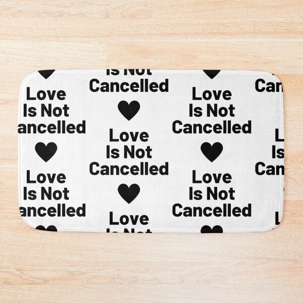 Item preview, Love Is Not Cancelled designed and sold by WorldPrintTees.