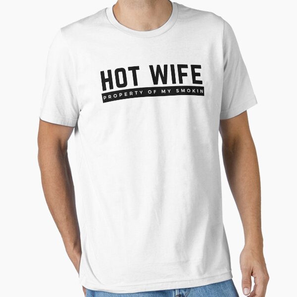 Item preview, Property Of My Smokin Hot Wife designed and sold by WorldPrintTees.