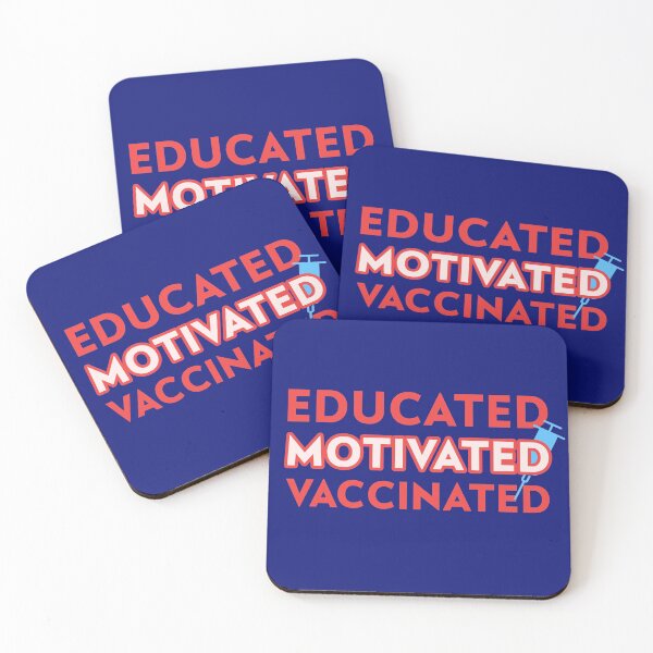 Item preview, Educated, Motivated, Vaccinated designed and sold by PositiveStudio.