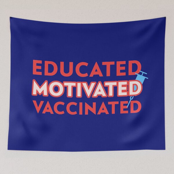 Item preview, Educated, Motivated, Vaccinated designed and sold by PositiveStudio.