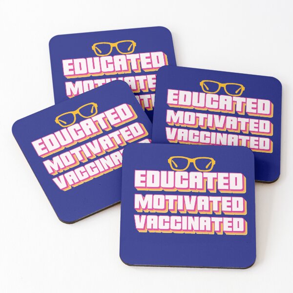 Item preview, Educated, Motivated, Vaccinated designed and sold by PositiveStudio.