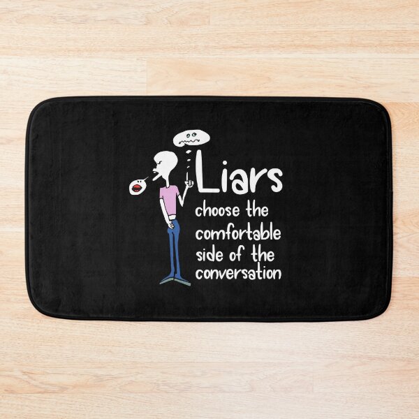 Item preview, Liars choose the comfortable side of the conversation meme designed and sold by PrimeScripts.