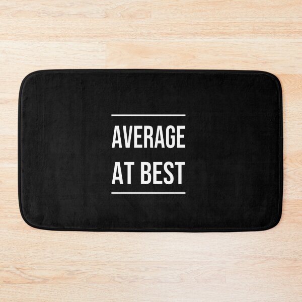 Item preview, Average At Best designed and sold by thegiftedadult.