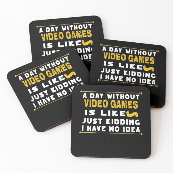 Item preview, a day without video games is like just kidding i have no idea designed and sold by ishako online.