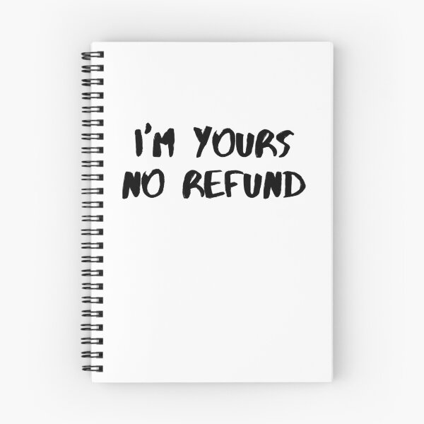 Item preview, I'm Yours No Refund designed and sold by WorldPrintTees.