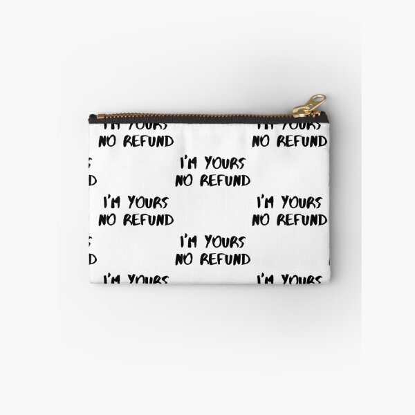 Item preview, I'm Yours No Refund designed and sold by WorldPrintTees.