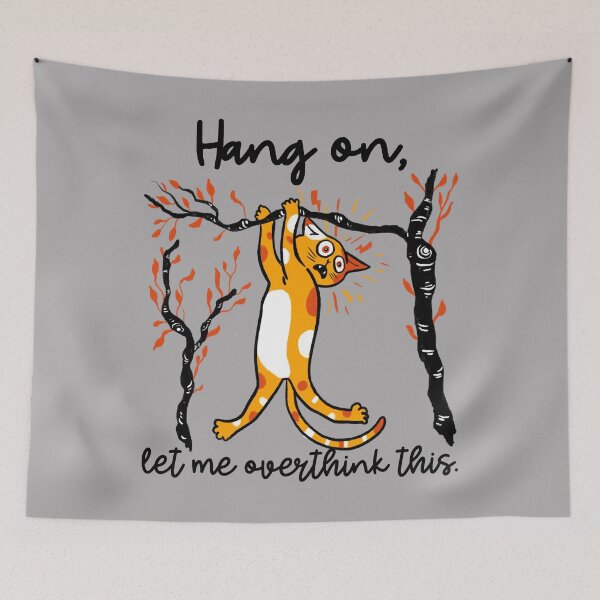 Item preview, Hang On Let Me Overthink This - Hanging Cat designed and sold by alancrapopod.