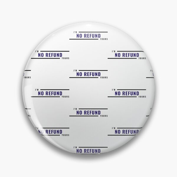 Item preview, I'm Yours No Refund designed and sold by WorldPrintTees.
