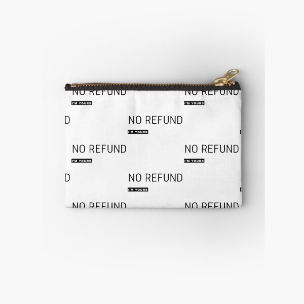 Item preview,  I'm Yours No Refund designed and sold by WorldPrintTees.