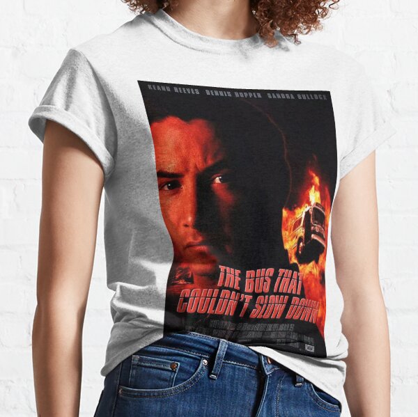The Bus That Couldn't Slow Down Classic T-Shirt