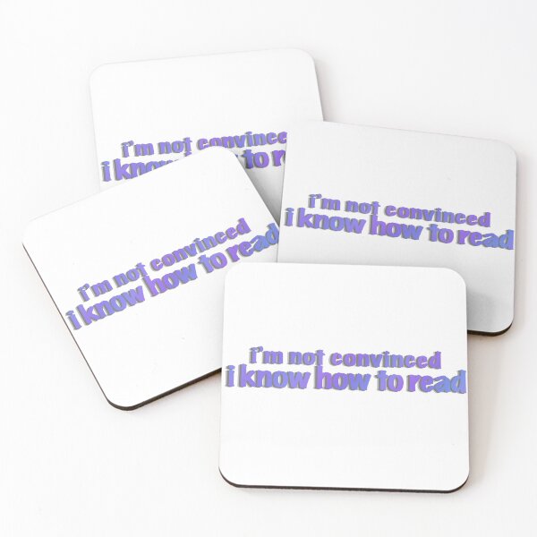 Item preview, I'm not convinced I know how to read designed and sold by Gabriela Stuart.
