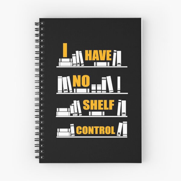 Item preview, I Have No Shelf Control - Funny Book Reader designed and sold by silverhexagon.