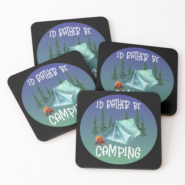 Item preview, I'd Rather Be Camping designed and sold by dhajr.
